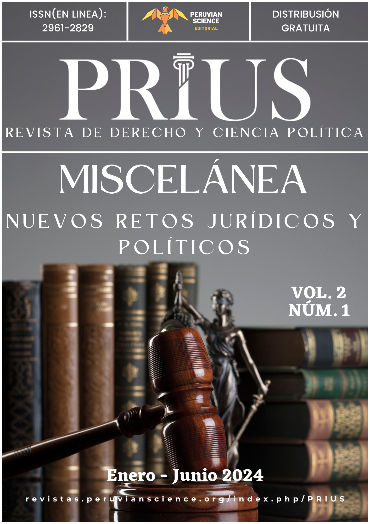 					Ver Vol. 2 Núm. 1 (2024): Miscelánea: Nuevos retos jurídicos y políticos
				
