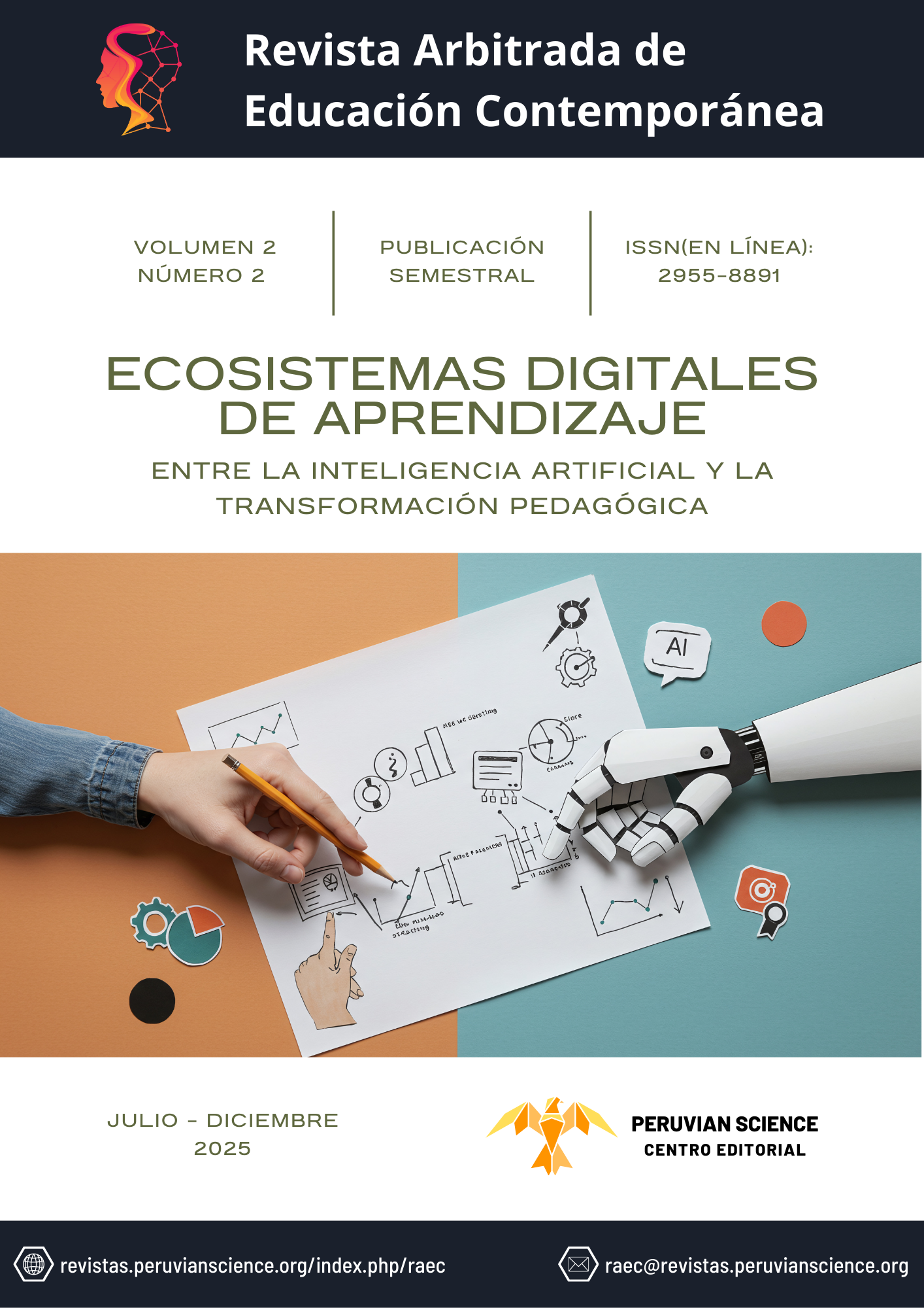 					Ver Vol. 2 Núm. 2 (2025): Ecosistemas Digitales de Aprendizaje: Entre la Inteligencia Artificial y la Transformación Pedagógica
				